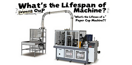 What's the lifespan of a paper cup machine?